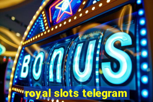 royal slots telegram